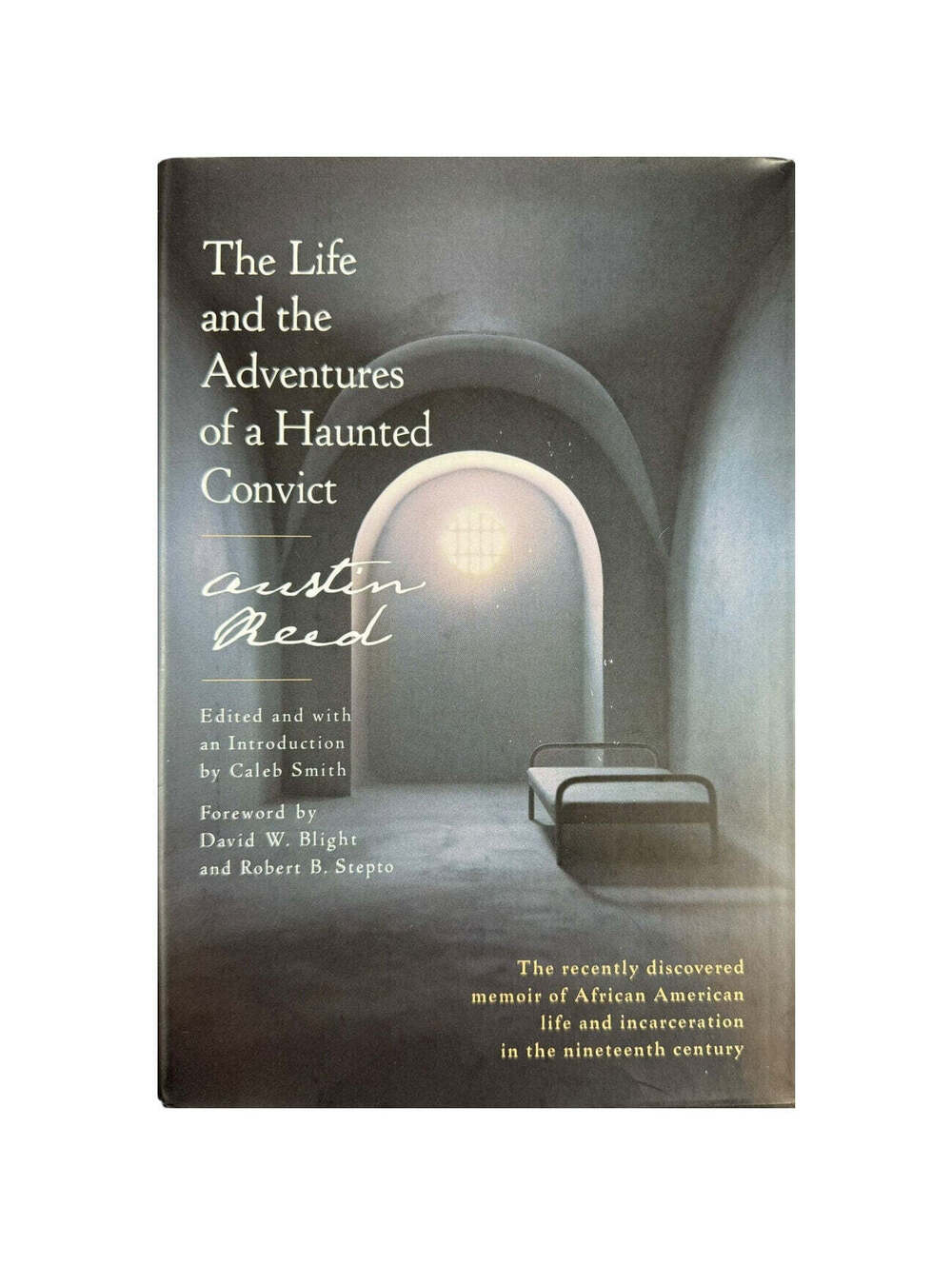The Life and the Adventures of a Haunted Convict (Hardcover) (First Edition)